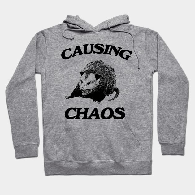 Opossum causing chaos shirt, Funny Possum Meme Hoodie by CamavIngora